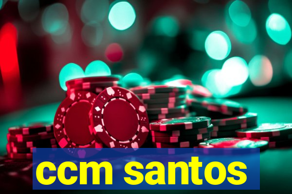 ccm santos